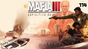 Прохождение Mafia III .114. {2017} Ps4