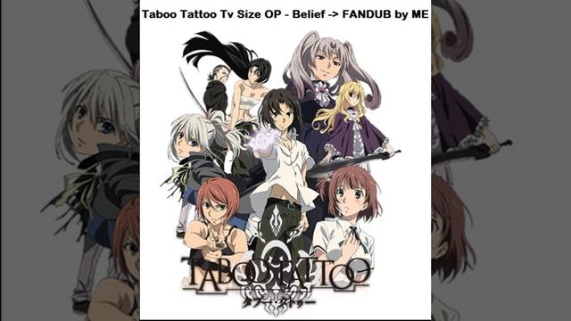 Taboo Tattoo OP Belief - Tv size (COVER) смотреть онлайн