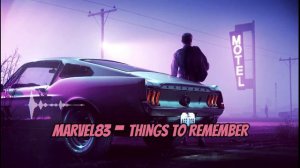 MARVEL83' - Things To Remember