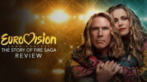 Евровидение: История огненной саги Eurovision Song Contest: The Story of Fire Saga - Трейлер HD 2020