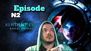 РЕЗИДЕНТОМЕМОРИС | Resident Evil: Revelations | ДЕНЬ ► 2