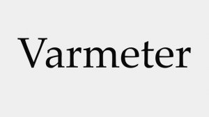 How to Pronounce Varmeter