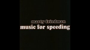 MARTY FRIEDMAN - MUSIC FOR SPEEDING [FULL ALBUM]