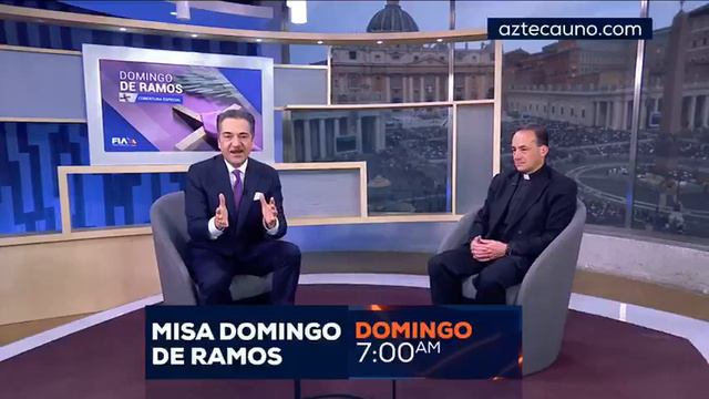 No te pierdas la transmisión especial de la tradicional Misa de Domingo de Ramos
