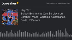 Bolsas Económicas Que Se Llevaron Berchelt, Miura, Corrales, Castellanos, Smith, Y Barrera