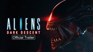 Aliens Dark Descent - Launch Trailer