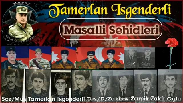Tamerlan Isgenderli  Masalli Sehidleri  Revayet Allah Cemi Sehidlerimize Rehmet Etsin360p