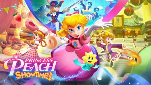 Princess Peach Showtime - Official Trailer
