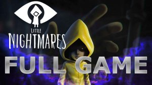 Little Nightmares = Маленькие кошмары = Прохождение без комментариев = Полное прохождение