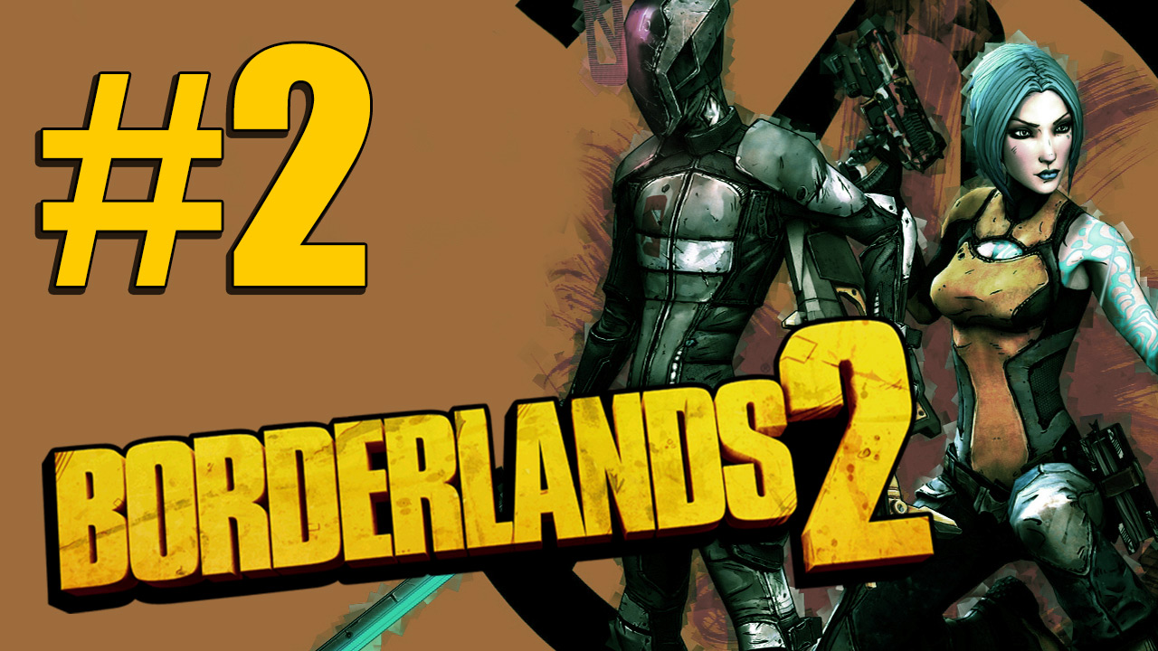 Borderlands 2 - Кооператив - Прохождение игры на русском [#2] | PC (2013 г.)