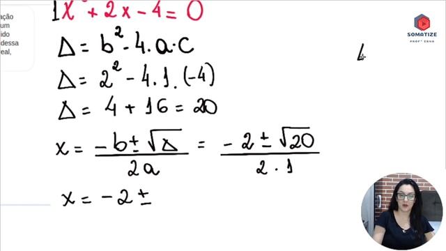 Equação do 2º grau com raízes irracionais: x² + 2x - 4 = 0 - Somatize - Professora Edna Mendes смотреть онлайн