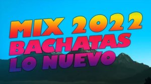 Bachata Mix 2023 - The Most Recent Bachata Mixes, Bachata Mix 2023 - The Most Recent Bachata Mixes