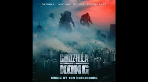 Godzilla vs Kong OST - Hong Kong Part 3 Extended Version