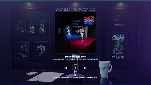 WORLD TAEKWONDO PODCAST EPISODE - UNLEASHING THE POWER OF THE VIRTUAL TAEKWONDO смотреть онлайн
