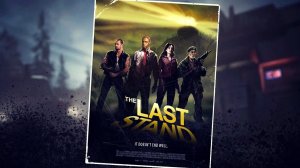 LEFT 4 DEAD 2: ПОСЛЕДНИЙ РУБЕЖ - THE LAST STAND