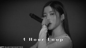 [1 Hour Loop] BABYMONSTER (#4) - Look Alive- ASA (Live Performance)