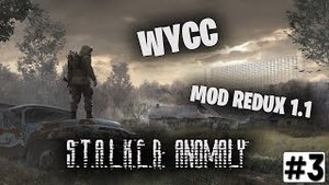 S.T.A.L.K.E.R_Anomaly MOD REDUX #3 (Cтрим от 02.03.2022).mp4