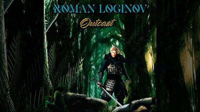 Roman Loginov - Outcast