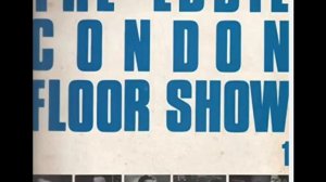 "Jammin' The Blues" Eddie Condon Floor Show 1949