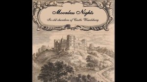 Moonless Nights - In Old Chambers of Castle Wewelsburg [EP] (2016)