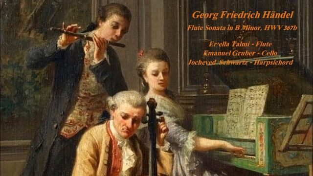 Georg Friedrich Händel: Flute Sonata in B Minor HWV 367b