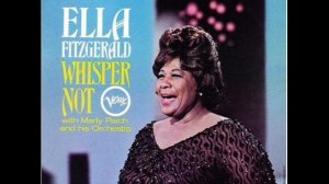 Ella Fitzgerald - Whisper Not