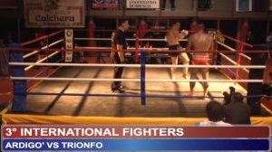 3° INTERNATIONAL FIGHTERS DAMIANO ARDIGO VS DAIKO TRIONFO