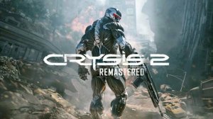 Crysis 2 Remastered Прохождение часть 1