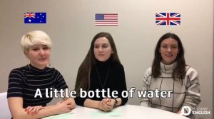 A little bottle of water. UK, US, AU slangs