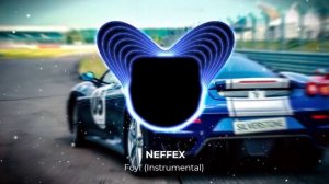 КРУТАЯ МУЗЫКА В ТАЧКУ 2. Foyf (Instrumental) - NEFFEX