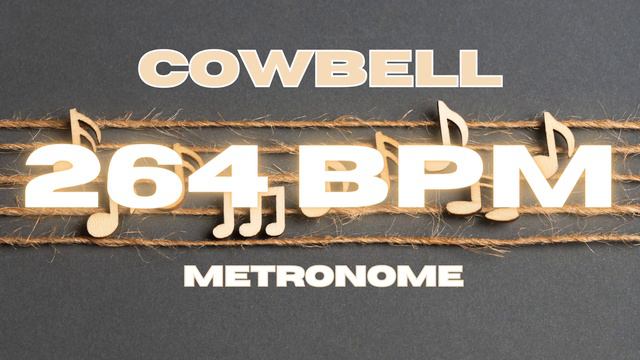 264 BPM - Cowbell Metronome смотреть онлайн