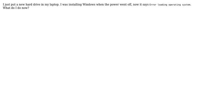 Error loading operating system after installing a new hard drive смотреть онлайн
