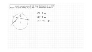 [4.102/s.137/ZR2OE] Punkt P przecięcia cięciw AB i CD okręgu dzieli cięciwę AB na odcinki długości