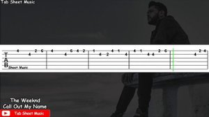 The Weeknd - Call Out My Name (Табулатура) Guitar Tutorial