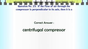 MCQ Questions Compressors, Gas Dynamics and Gas Turbines - Part 3 with Answers