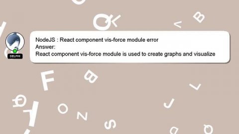 NodeJS : React component vis-force module error