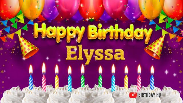 Elyssa Happy birthday To You - Happy Birthday song name Elyssa 🎁 смотреть онлайн