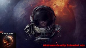 Airdream-Gravity Extended mix