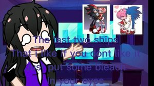 Sonic characters react to ships( only sonic shadow and amy)