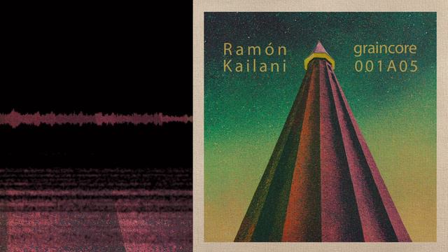 Graincore 001A05 / Ramón Kailani / ambient, dungeon synth, meditative, sleeping aid music