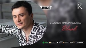 💖Улугбек Рахматуллаев  "💖БИЛМАДИ"💖👍👍👍👍👍👍