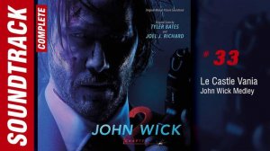 John Wick: Chapter 2 - 33 John Wick Medley (Complete Soundtrack)