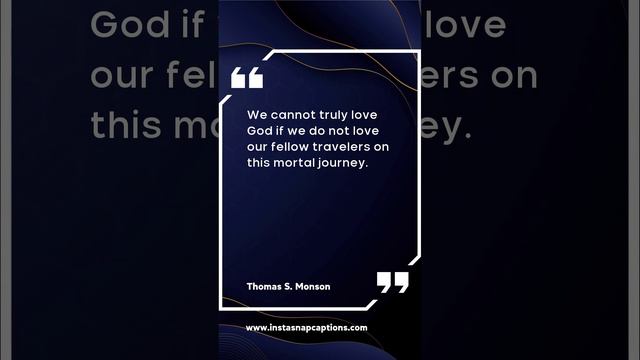 Thomas S. Monson Quotes Captions For Instagram |  #Thomas #S. #Monson #Quotes #Captions