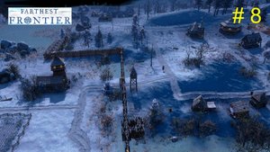 Улучшаем поселение, первая казарма. # 8. Прохождение Farthest Frontier