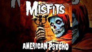 The Misfits - Dig up Her Bones