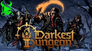 Убийство 3-го боса! // Darkest Dungeon II #9