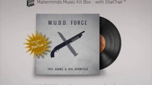 M.U.D.D. FORCE - Tree Adams and Ben Bromfield [640Kbps] [CS:GO Music Kit]