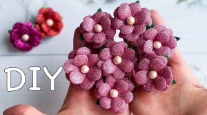 Цветы из глиттерного фоамирана / DIY Flowers from Glitter Eva Foam / DIY Flores de Foamy o Goma Eva