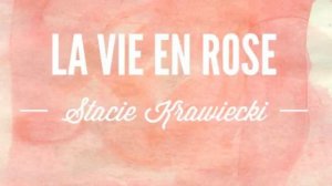 La Vie En Rose
