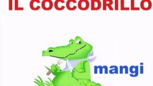 italian for children - Сoccodrilli - итальянский для детей